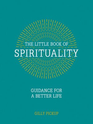 cover image of The Little Book of Spirituality: Guidance for a Better Life